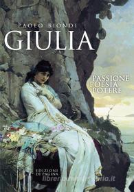 Ebook Giulia di Biondi Paolo edito da Edizioni di Pagina