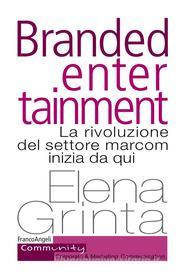 Ebook Branded entertainment di Elena Grinta edito da Franco Angeli Edizioni