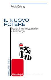 Ebook Il nuovo potere di Debray Régis edito da Franco Angeli Edizioni