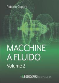 Ebook Macchine a Fluido Volume 2 di Roberto Capata edito da Società Editrice Esculapio