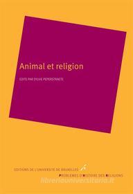 Ebook Animal et religion di Sylvie Peperstraete edito da Editions de l&apos;Université de Bruxelles