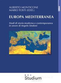 Ebook Europa Mediterranea di Alberto Monticone, Mario Tosti edito da Edizioni Studium S.r.l.