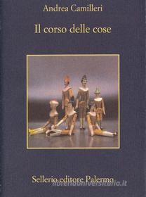 Ebook Il corso delle cose di Andrea Camilleri edito da Sellerio Editore