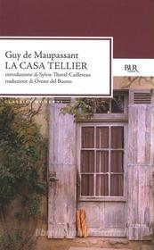 Ebook La casa Tellier di de Maupassant Guy, Del Buono Oreste edito da BUR