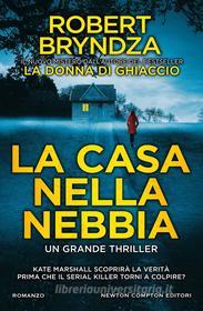 Libro Ebook La casa nella nebbia di Robert Bryndza di Newton Compton Editori