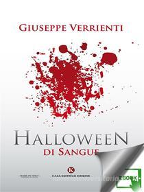 Ebook Halloween di sangue di Giuseppe Verrienti edito da Kimerik