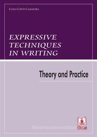 Ebook Expressive Techniques in Writings di Luisa Conti Camaiora edito da EDUCatt