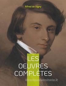 Ebook Les Oeuvres complètes di Alfred de Vigny edito da Books on Demand