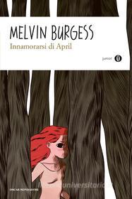 Ebook Innamorarsi di April di Burgess Melvin edito da Mondadori