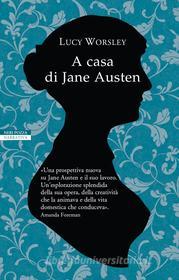 Ebook A casa di Jane Austen di Lucy Worsley edito da Neri Pozza