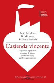 Ebook L' azienda vincente di Maria Cristina Nardone, Roberta Milanese, Roberta Prato Previde edito da Ponte alle Grazie