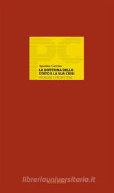 Ebook La dottrina dello Stato e la sua crisi di Agostino Carrino edito da Mucchi Editore