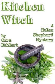 Ebook Kitchen Witch di Cora Buhlert edito da Cora Buhlert