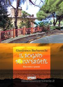 Ebook Il sogno di un'estate di Gianfranco Barbareschi edito da Booksprint