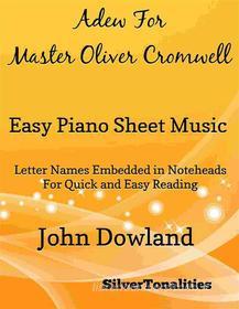 Ebook Adew for Master Oliver Cromwell Easy Piano Sheet Music di SilverTonalities edito da SilverTonalities