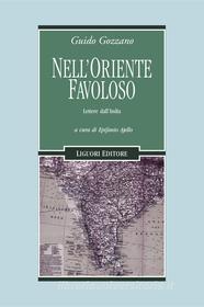 Ebook Nell’Oriente favoloso di Guido Gozzano, Epifanio Ajello edito da Liguori Editore