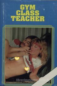 Ebook Gym Class Teacher - Erotic Novel di Sand Wayne edito da Sandy