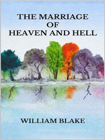 Ebook The Marriage of Heaven and Hell di William Blake edito da Youcanprint