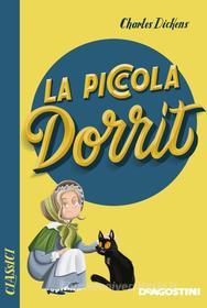 Ebook La piccola Dorrit di Charles Dickens edito da De Agostini