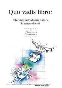 Ebook Quo vadis libro? di Roberto Cicala, AA.VV. edito da EDUCatt Università Cattolica