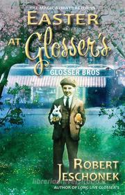 Ebook Easter at Glosser’s di Robert Jeschonek edito da Pie Press