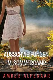 Ebook Ausschweifungen im Sommercamp di Amber Alpenaar edito da Books on Demand