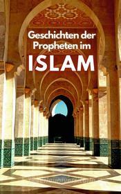 Ebook Geschichten der Propheten im Islam di B. L. Publishing edito da Books on Demand