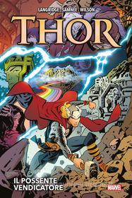 Ebook Thor - Il possente vendicatore di Matthew Wilson, Roger Langridge, Chris Samnee edito da Panini Marvel Italia