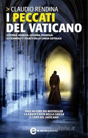 Ebook I peccati del Vaticano di Claudio Rendina edito da Newton Compton Editori