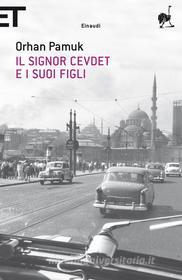 Ebook Il signor Cevdet e i suoi figli di Pamuk Orhan edito da Einaudi