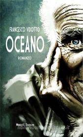 Ebook Oceano di Francesco Vidotto edito da Minerva Edizioni