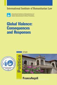 Ebook Global Violence. Consequences and Responses di Marco Odello, Gian Luca Beruto edito da Franco Angeli Edizioni