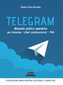 Ebook Telegram di Flavius Florin Harabor edito da Dario Flaccovio Editore
