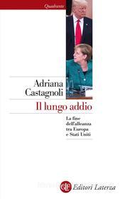 Ebook Il Lungo addio di Adriana Castagnoli edito da Editori Laterza