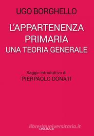 Ebook L’appartenenza primaria di Ugo Borghello edito da Edizioni Cantagalli