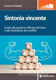 Ebook Sintonia vincente di Francesco Briguglio edito da Tecniche Nuove