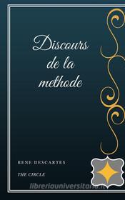 Ebook Discours de la methode di René Descartes edito da Gérald Gallas