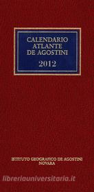 Ebook CALENDARIO ATLANTE DE AGOSTINI 2012 di Aa. Vv. edito da De Agostini
