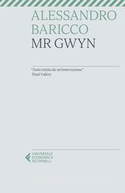 Ebook Mr Gwyn di Alessandro Baricco edito da Feltrinelli Editore