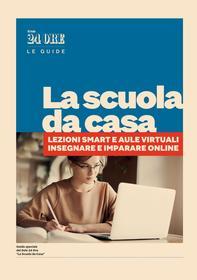 Ebook La scuola da casa di Aa.vv. edito da IlSole24Ore Publishing and Digital