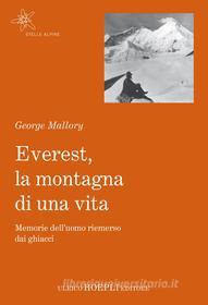 Ebook Everest, la montagna di una vita di George Mallory edito da Hoepli