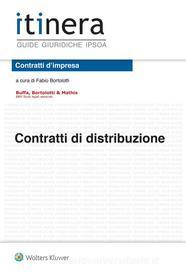 Ebook Contratti di distribuzione di Fabio Bortolotti edito da Ipsoa