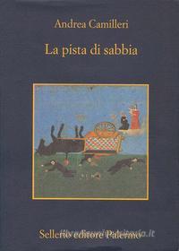 Ebook La pista di sabbia di Andrea Camilleri edito da Sellerio Editore