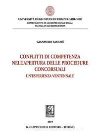 Ebook Conflitti di competenza nell'apertura delle procedure concorsuali di Gianpiero Samori' edito da Giappichelli Editore