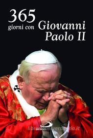 Ebook 365 giorni con Giovanni Paolo II di Giovanni Paolo II edito da San Paolo Edizioni