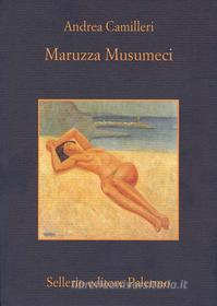 Ebook Maruzza Musumeci di Andrea Camilleri edito da Sellerio Editore