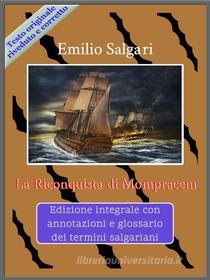 Ebook La Riconquista di Mompracem di Emilio Salgari edito da Paper & Ink