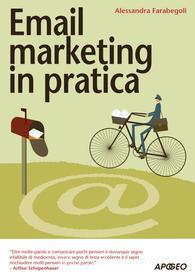 Ebook Email marketing in pratica di Alessandra Farabegoli edito da Feltrinelli Editore