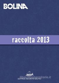 Ebook Raccolta Bolina 2013 di AA. VV. edito da Editrice Incontri Nautici