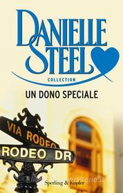 Ebook Un dono speciale di Steel Danielle edito da Sperling & Kupfer